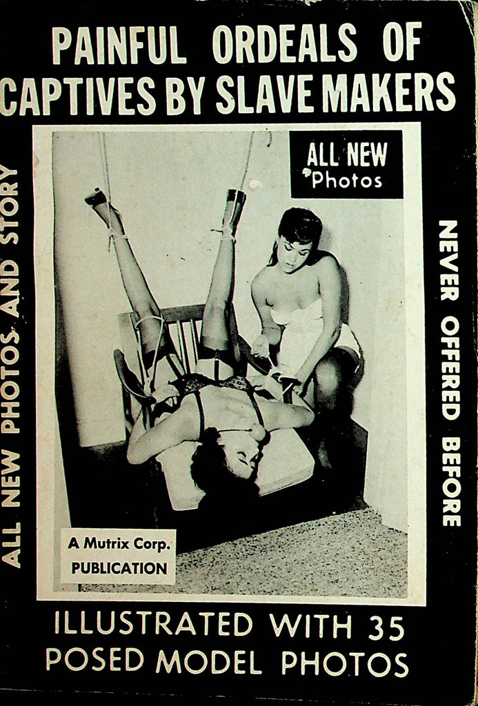 Painful Ordeals Of Captives By Slave Makers Magazine 1962  Matrix Publication    122221lm-dm2