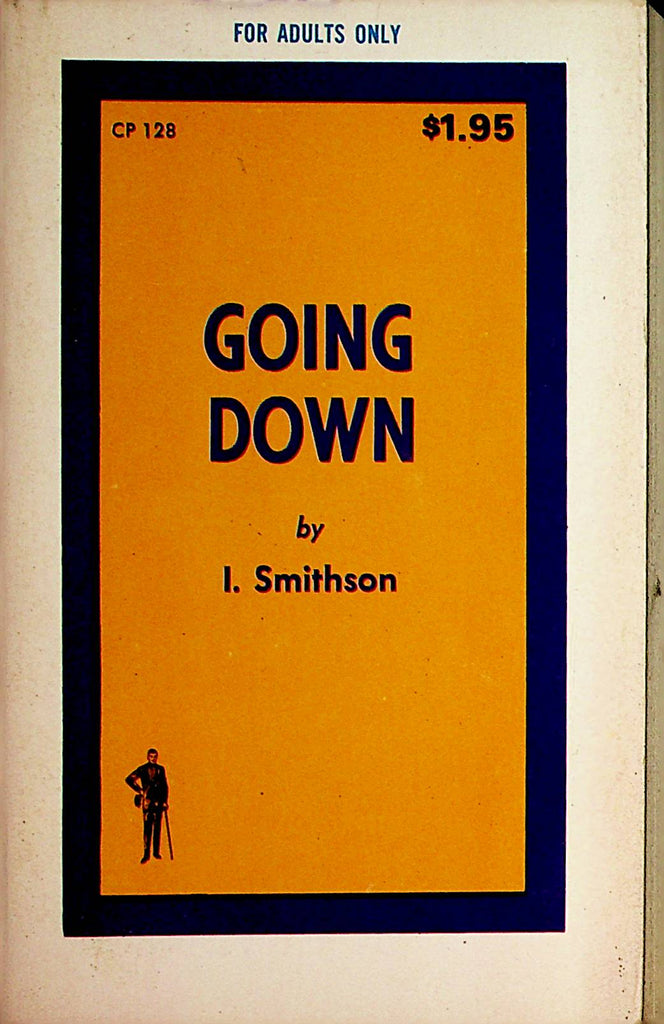 Going Down Novel  by I. Smithson  1969 Cad Publishing   110421lm-dm