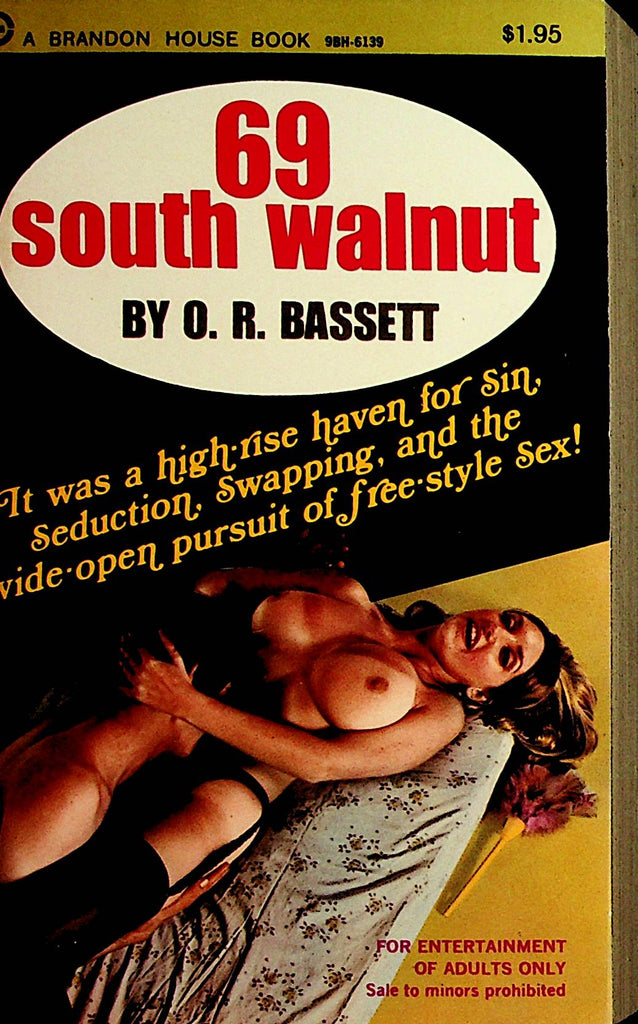 69 South Walnut Novel  Sin, Suduction & Swapping  by O.R. Bassett 1970 Brandon House   110521lm-dm2