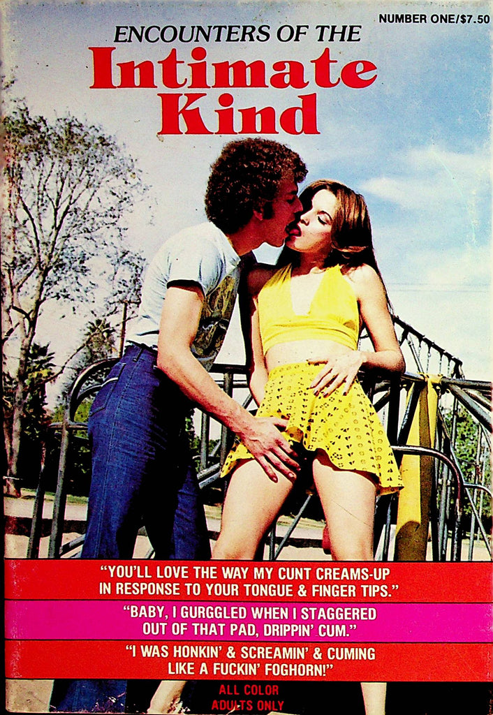 Encounters Of The Intimate Kind Digest "You'll Love The Way My Cunt Creams-Up"  #1 1970's      070922lm-p