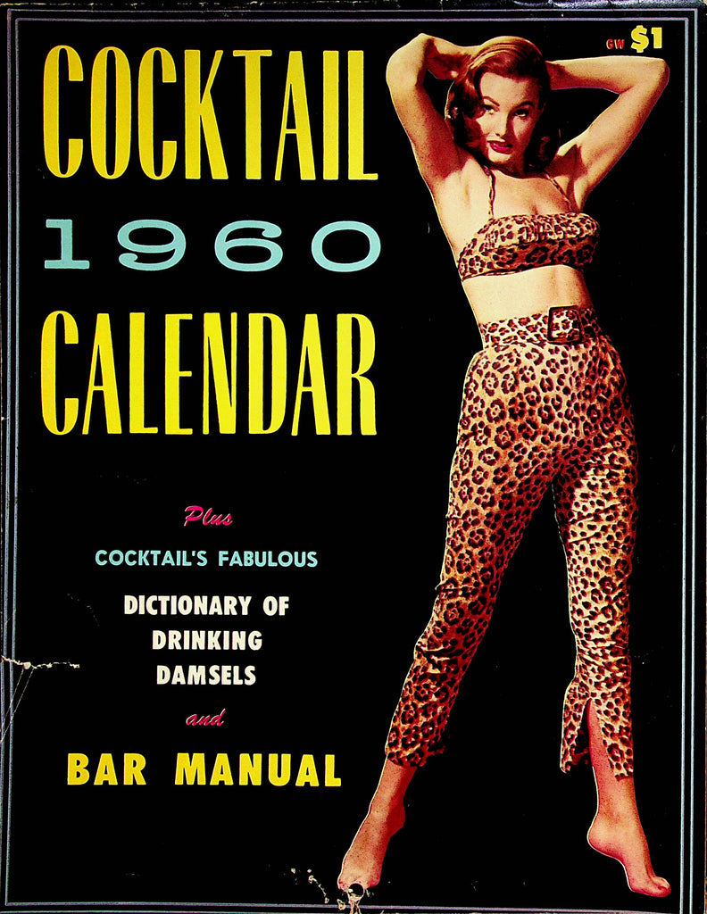 Cocktail 1960 Calendar  Dictionary Of Drinking Damsels and Bar Manual    032823lm-p