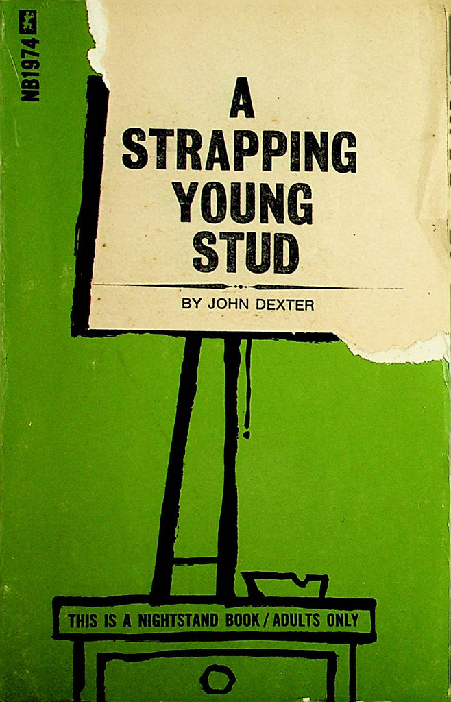 A Strapping Stud by John Dexter  1970 Nightstand Book      110721lm-dm