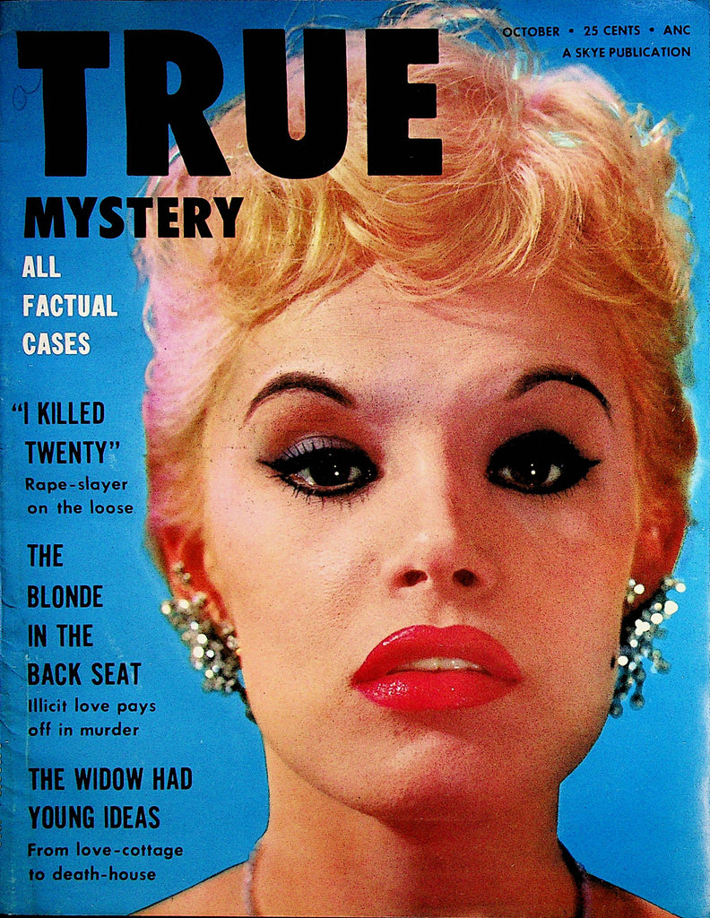 True Mystery Vintage Magazine  The Blonde In The Back Seat - All Factual Cases!  October 1955    101522lm-p