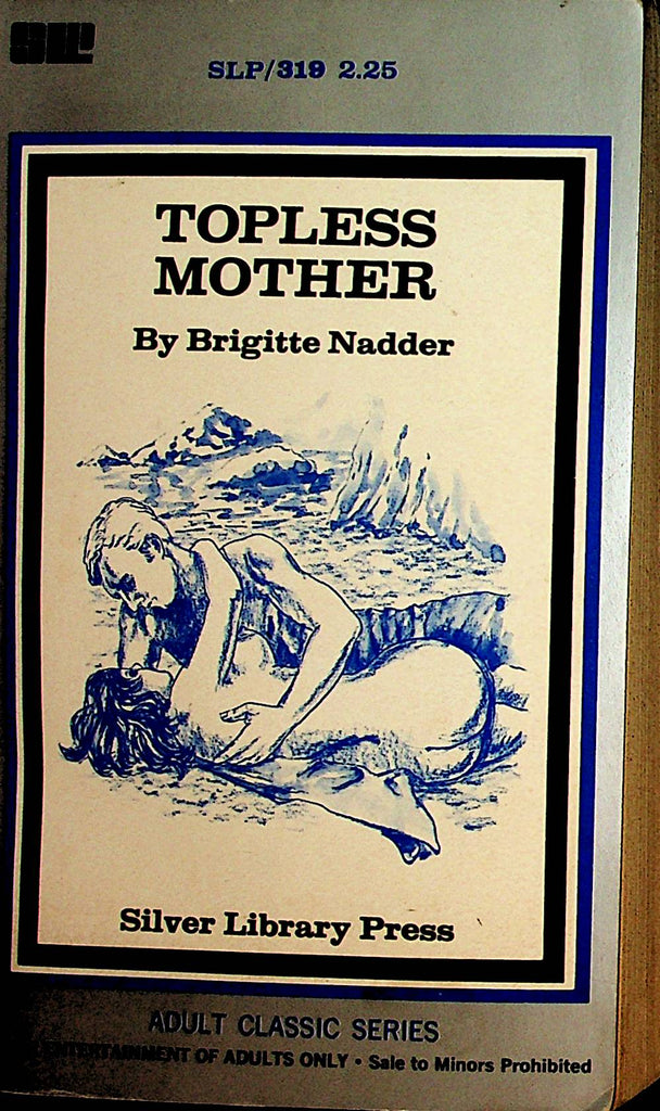 Topless Mother Novel by Brigitte Nadder 1975 Silver Line Press  110421lm-dm