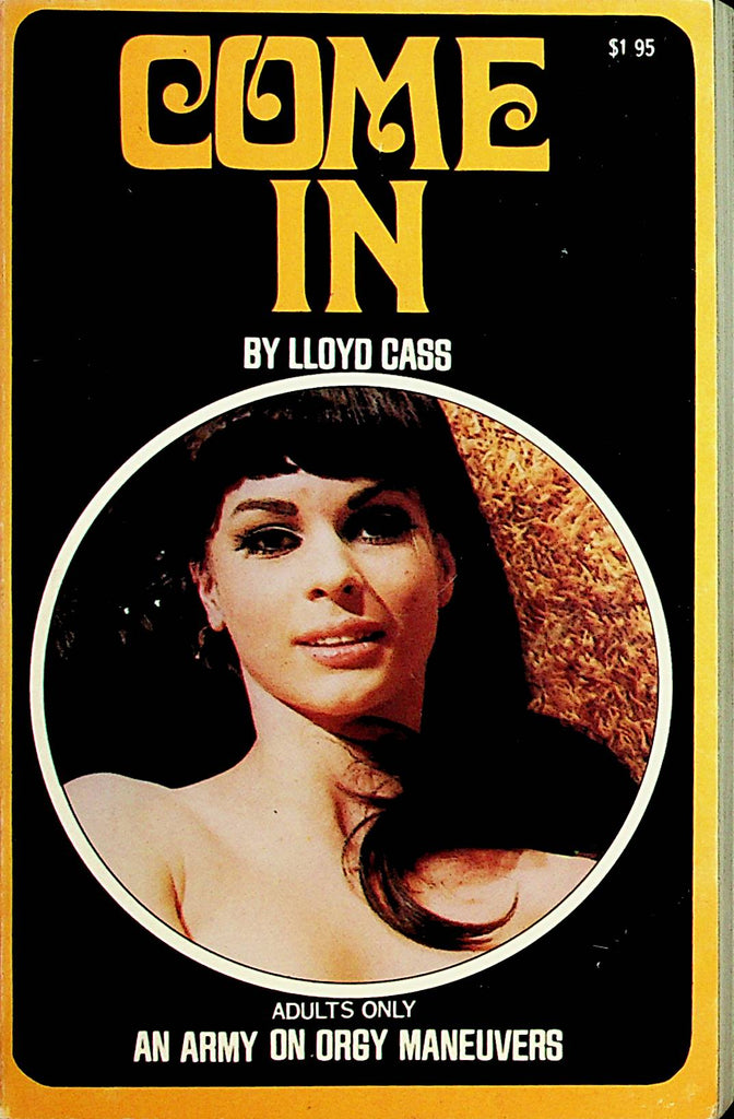 Come In Adult Novel An Army On Orgy Maneuvers  by Lloyd Cass  1970's   092221lm-dmB