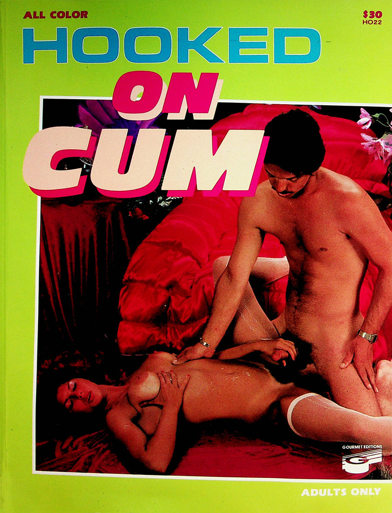 Hooked On Cum Magazine   Fuck Hungry  June 1986    Gourmet Editions        072622lm-p