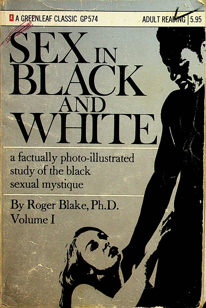 Sex In Black And White Adult Illustrated Novel by Roger Blake, Ph.D. vol.1 1971 Greenleaf Classic  031323lm-p