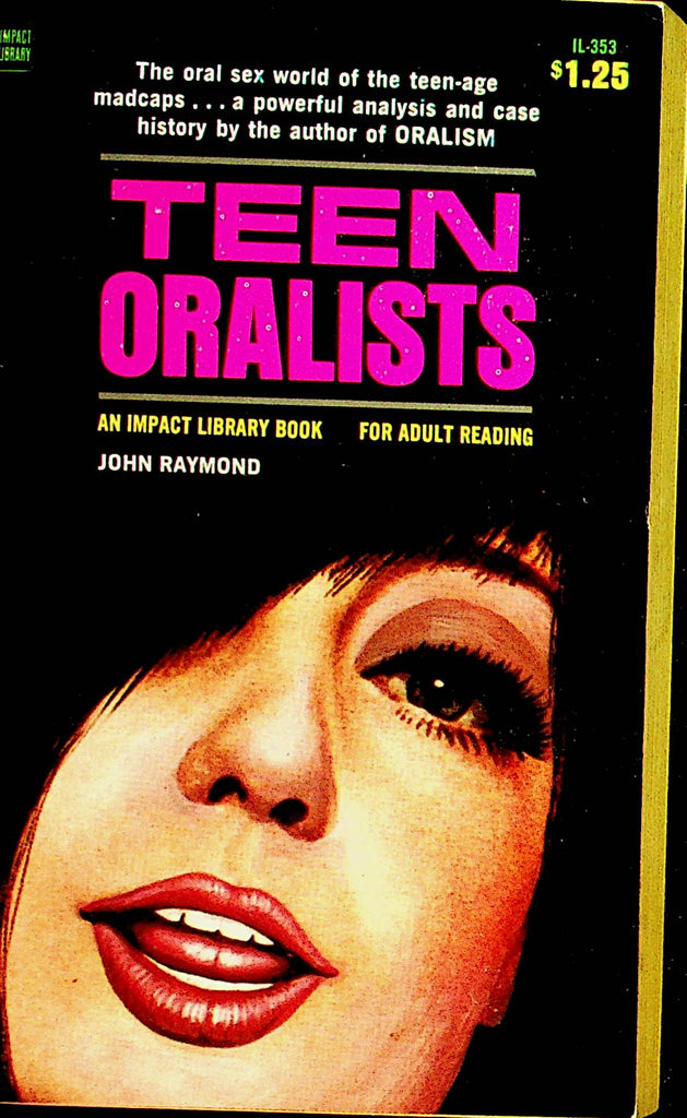 Teen Oralists Adult Novel by John Raymond  1969   091721dm2