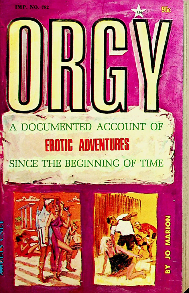 Orgy Documented Account Of Erotic Adventures Novel by Jo Marion  1966 Pad Library   110521lm-dm2