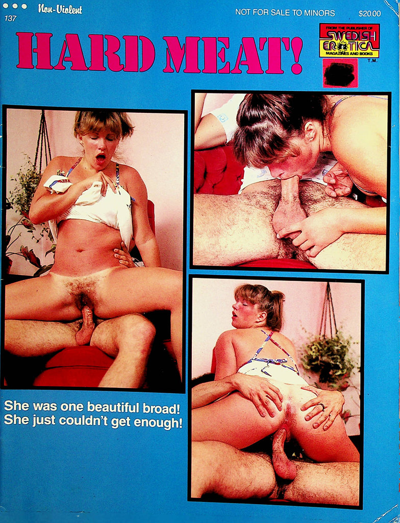Hard Meat! Magazine   She Can't Get Enough!  #137  1980's Swedish Erotica    021622lm-p2