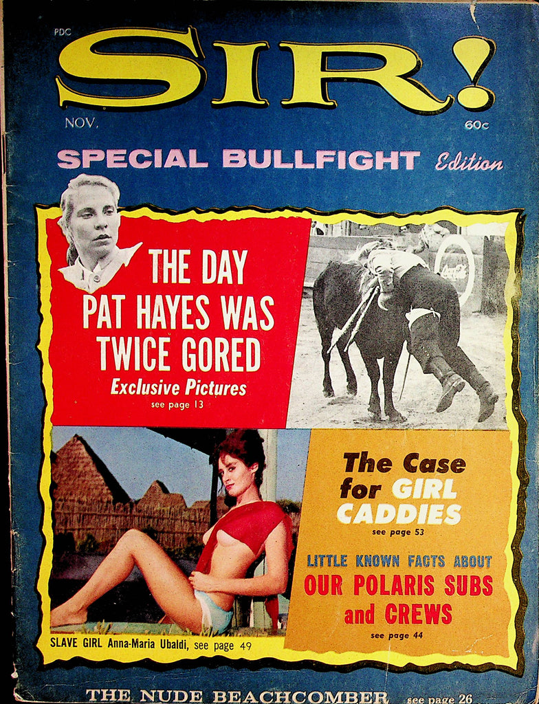 Sir!  Vintage Magazine  Centerfold Girl Babe McDonnell / Special Bullfight Edition November 1963    062822lm-p