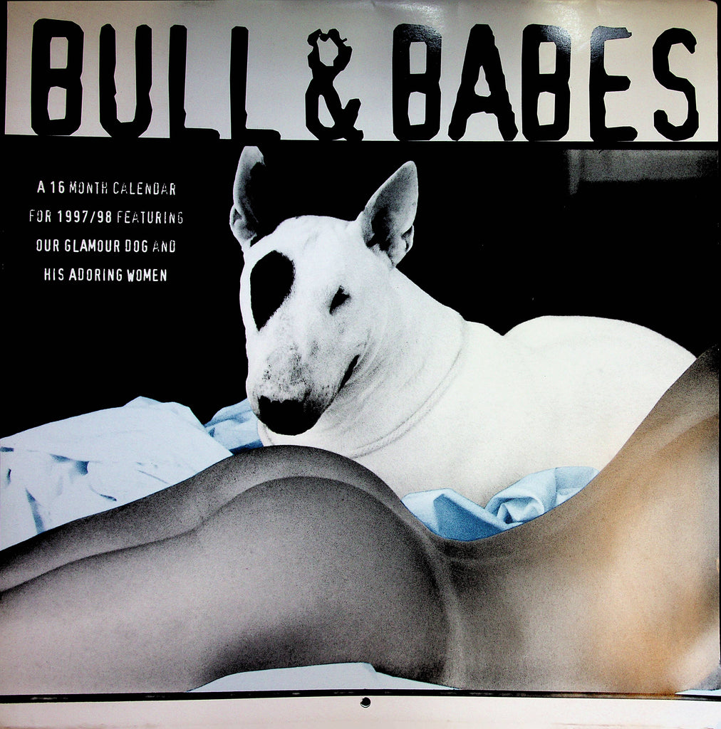 Bull & Babes  16-Month 1997/1998  Wall Calendar  13" x 13"  Our Glamour Dog And His Adoring Women   041923lm-pcal