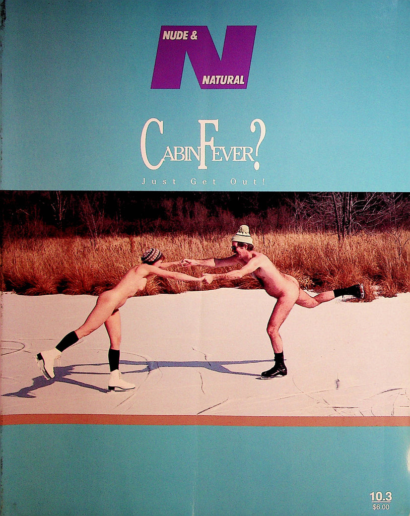Nude & Natural Magazine  Cabin Fever? Just Get Out!  vol.10 #3  1991   090122lm-p