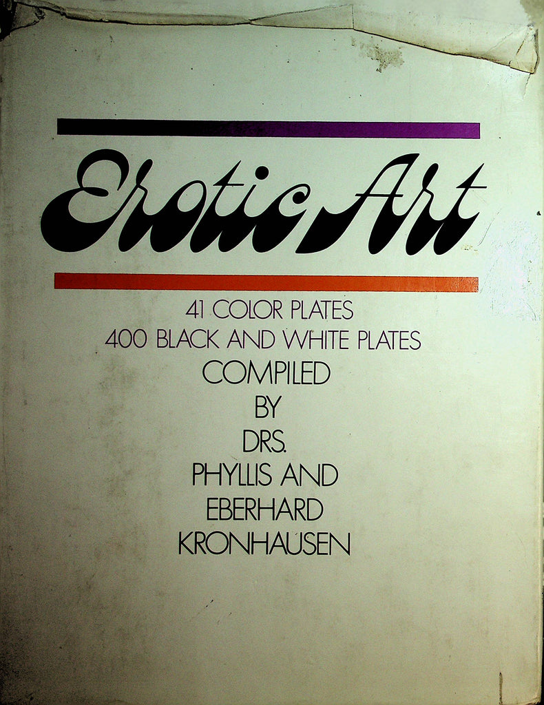 Erotic Art  Hard Cover Book  by Drs. Phyllis And Eberhard Kronhausen  1968 Grove Press  112321lm-dm