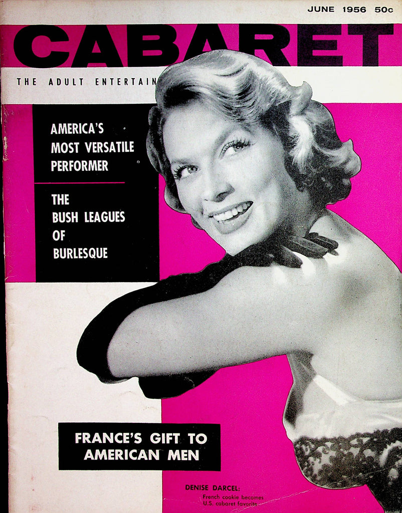 Cabaret Vintage Magazine  Denise Darcel / Bush Leagues Of Burleque  June 1956   071622lm-p