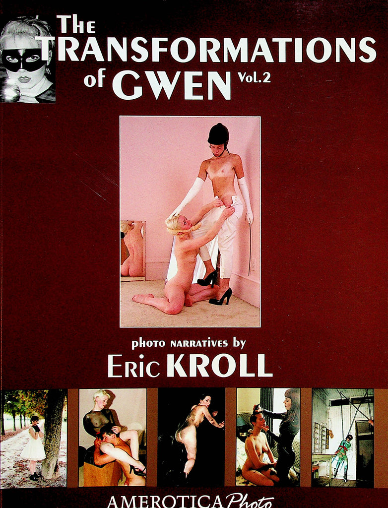 The Transformations Of Gwen Magazine by Eric Kroll  vol.2  2001 Amerotica Photo   022323lm-6