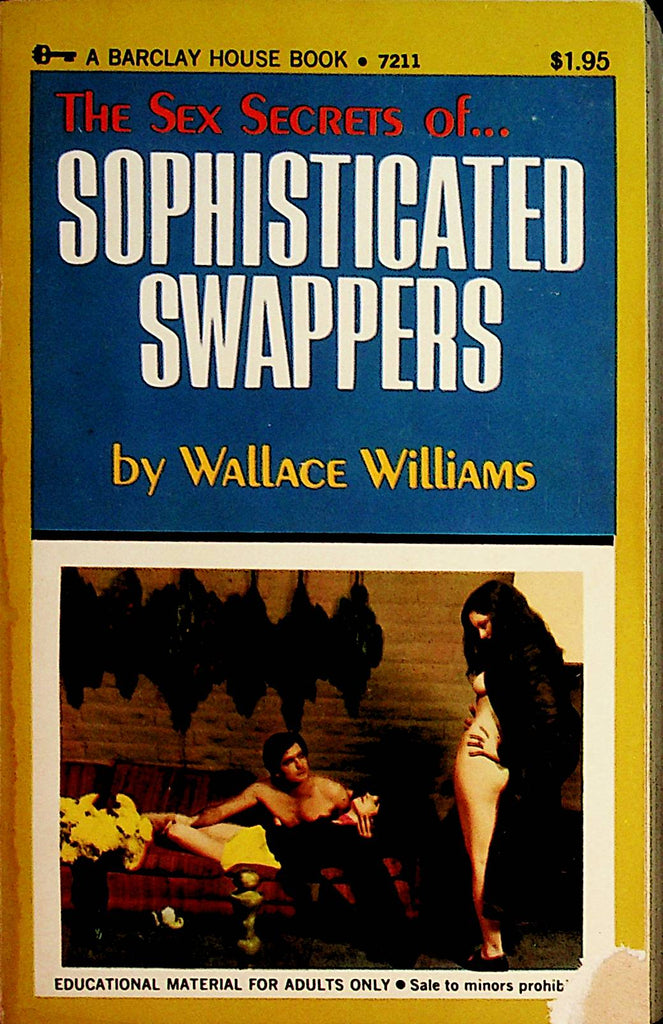 The Sex Secrets Of Sophisticated Swappers Novel by Wallace Williams 1971   092221lm-dm