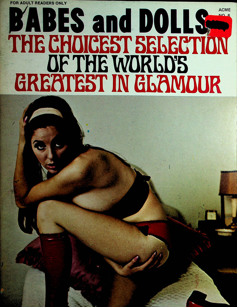 Babes And Dolls Magazine Choicest Selection Of The World's Greatest Glamour #6 1970   101121lm-dm