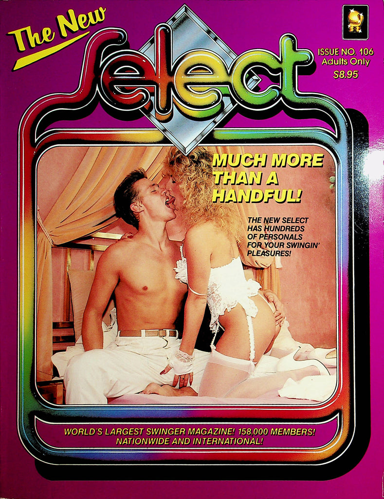 Select Swinger Magazine  Much More Than A Handful!  #106  1991   040620lm-sh