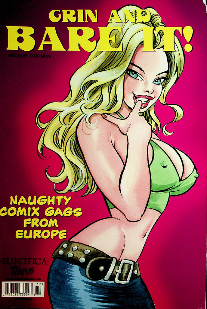 Grin And Bare It! Magazine  Naughty Comix Gags From Europe #12 2004 Eurotica    021622lm-p