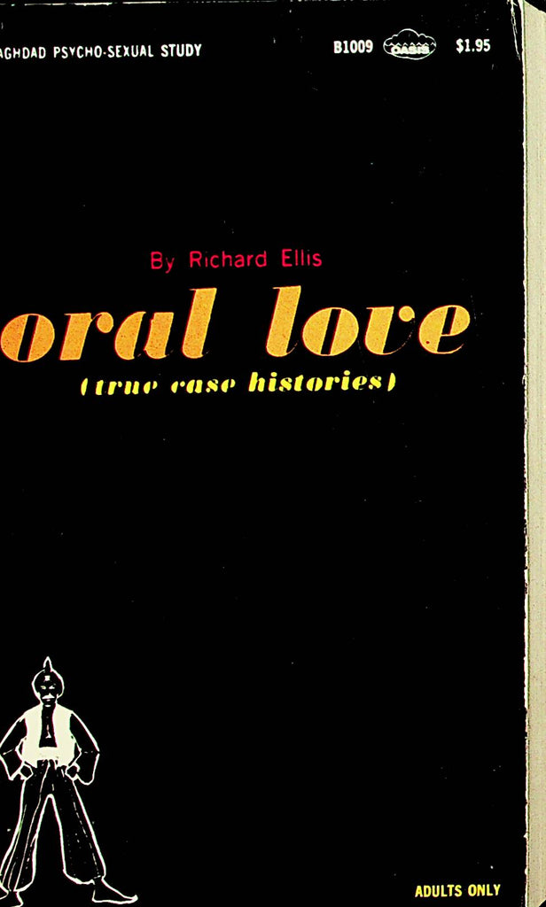 Oral Love Novel  True Case Histories  by Richard Ellis  1969     092321lm-dm
