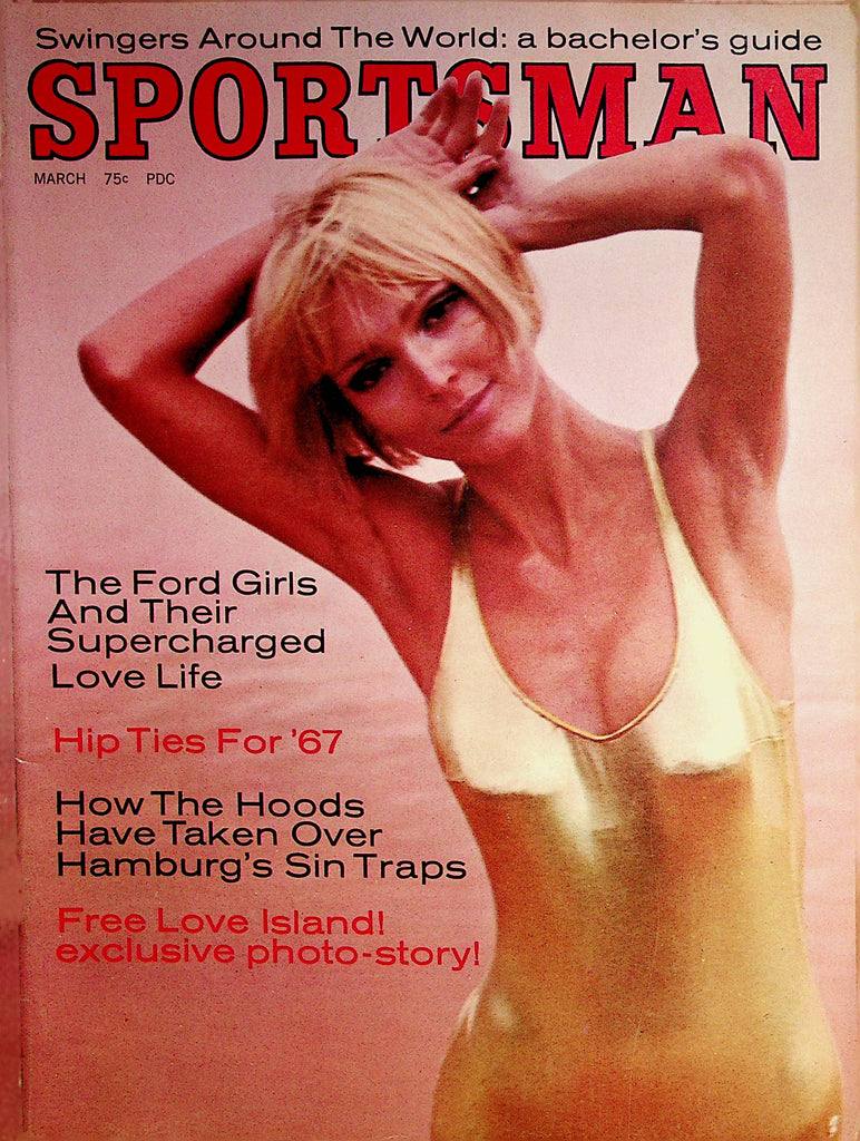 Sportsman Swingers Around The World: A Bachelor's Guide   The Ford Girls March 1967  070522lm-p