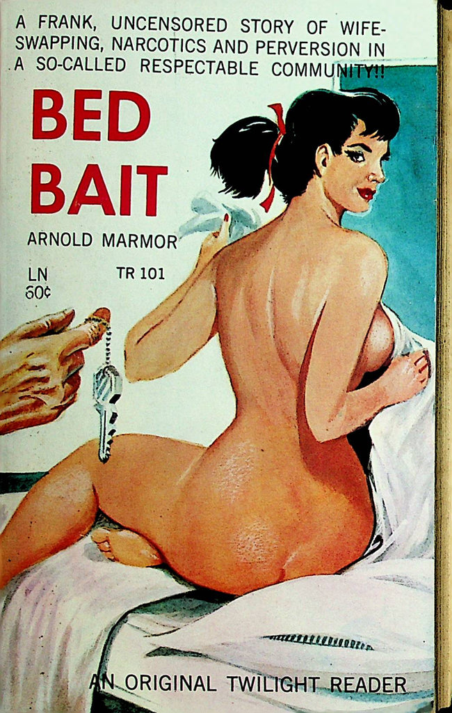 Bed Bait Novel  Wife Swapping   by Arnold Marmor  1963 Original Twilight Reader    110621lm-dm