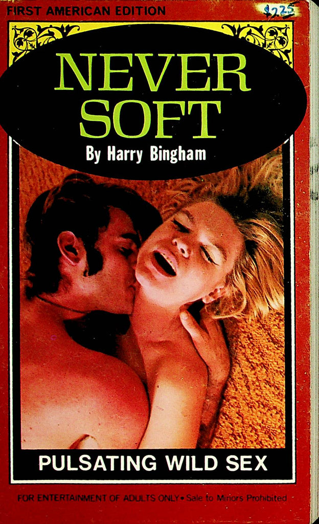 Never Soft Novel Pulsating Wild Sex by Harry Bingham  1969  1st Edition  092421lm-dm