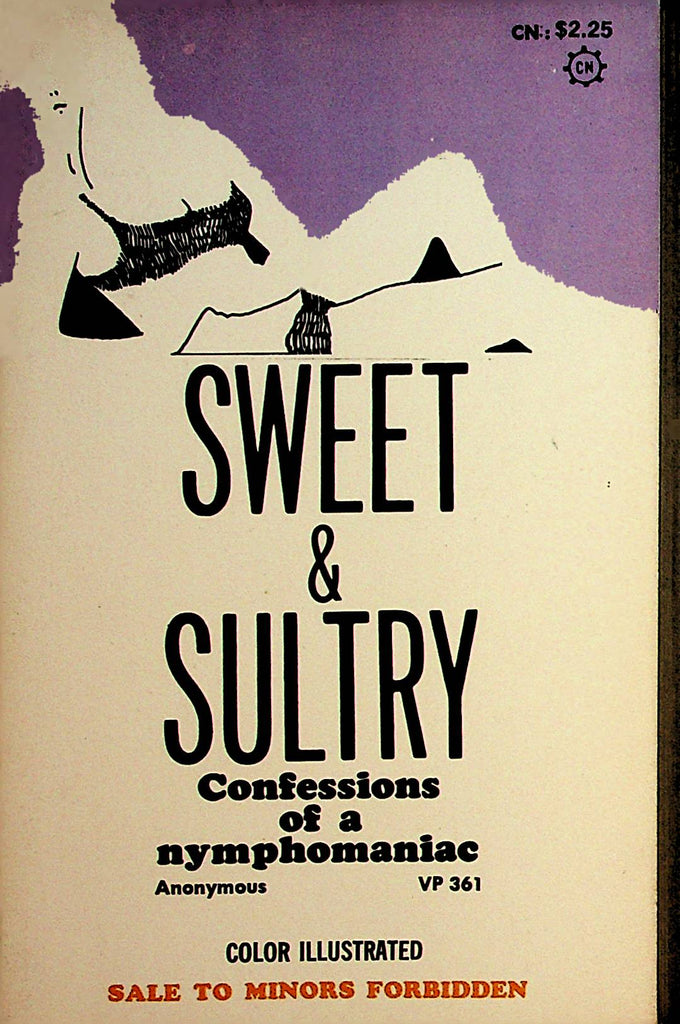 Sweet & Sultry Novel Confessions Of A Nymphomaniac 1969 Anonymous    092121lm-dm