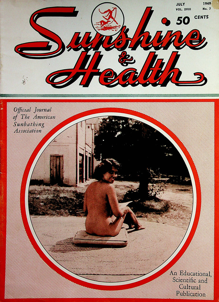 Sunshine & Health Nudist Vintage Magazine  Official Journal Of The American Sunbathing Association  July 1949     012023lm-p2