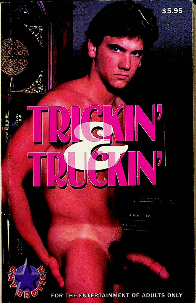 Trickin' & Truckin' Adult Gay Novel  1998  Gay Erotica    022823lm-p2