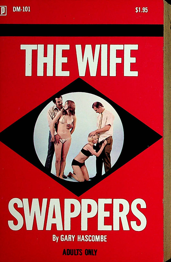 The Wife Swappers Novel by Gary Hascombe  1971 Diamond Bar Press     110521lm-dm