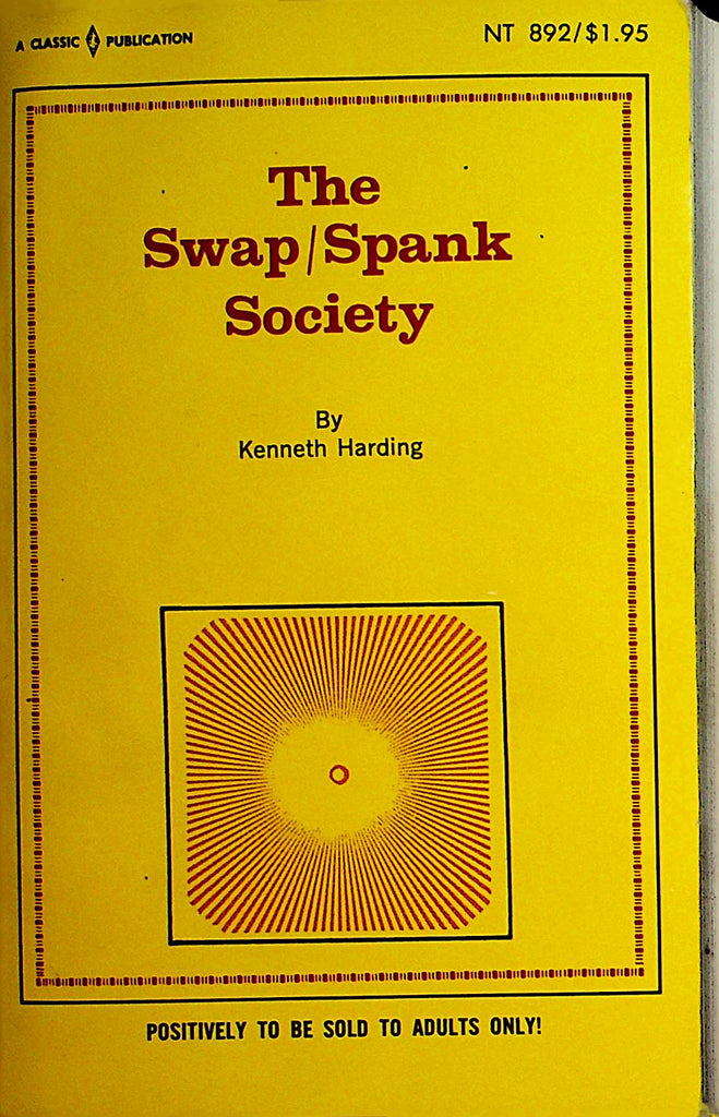 The Swap / Spank Society Novel by Kenneth Harding  1969 Classic Publications    110621lm-dm