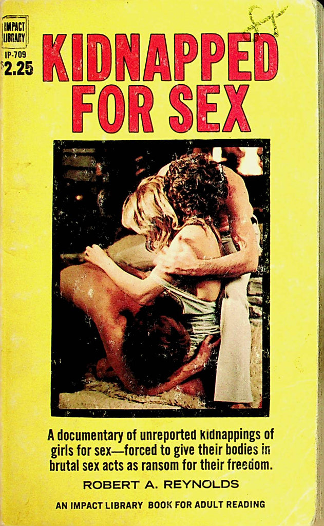 Kidnapped For Sex Novel by Robert A. Reynolds  1974     110821lm-dm