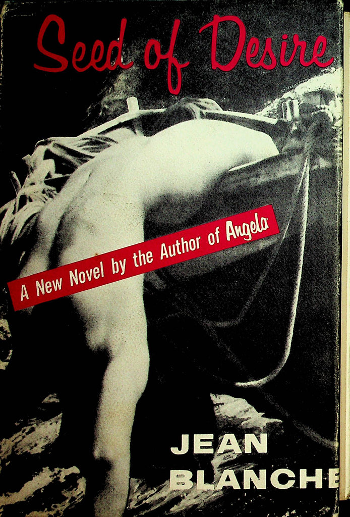 Seed Of Desire Hardcover Novel  by Jean Blanche  1956 Castle Books   080322lm-p2