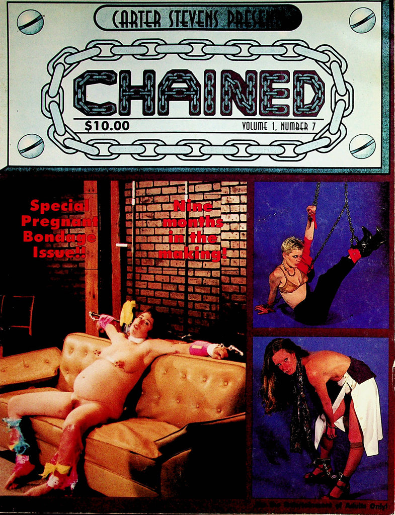 Chained Bondage Magazine  Special Pregnant Bondage Issue!  vol.1 #7 1995 Carter Stevens   122222lm-p