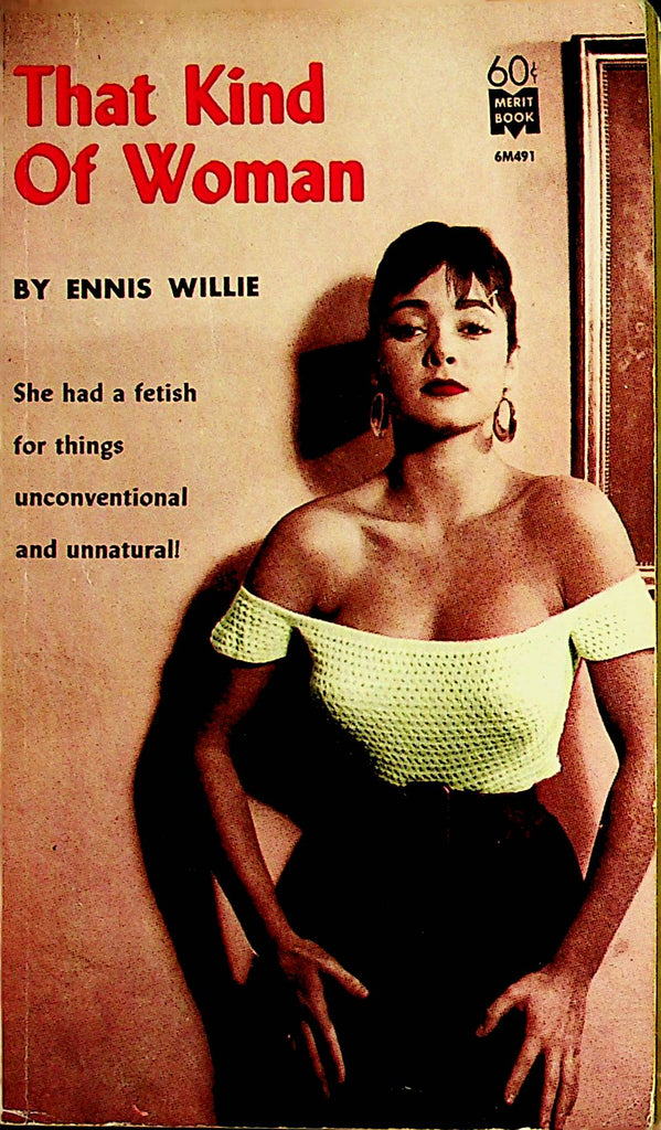 That Kind Of Woman Adult Novel by Ennis Willie  1960's  Merit Book   110121lm-dm