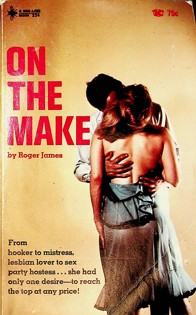 On The Make Bee Line Novel by Roger James 1967     092321lm-dm
