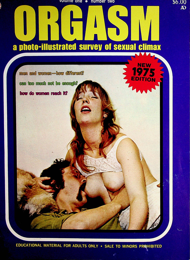 Orgasm Magazine A Photo-Illustrated Survey Of Sexual Climax  vol.1 #2  1975           071522lm-p