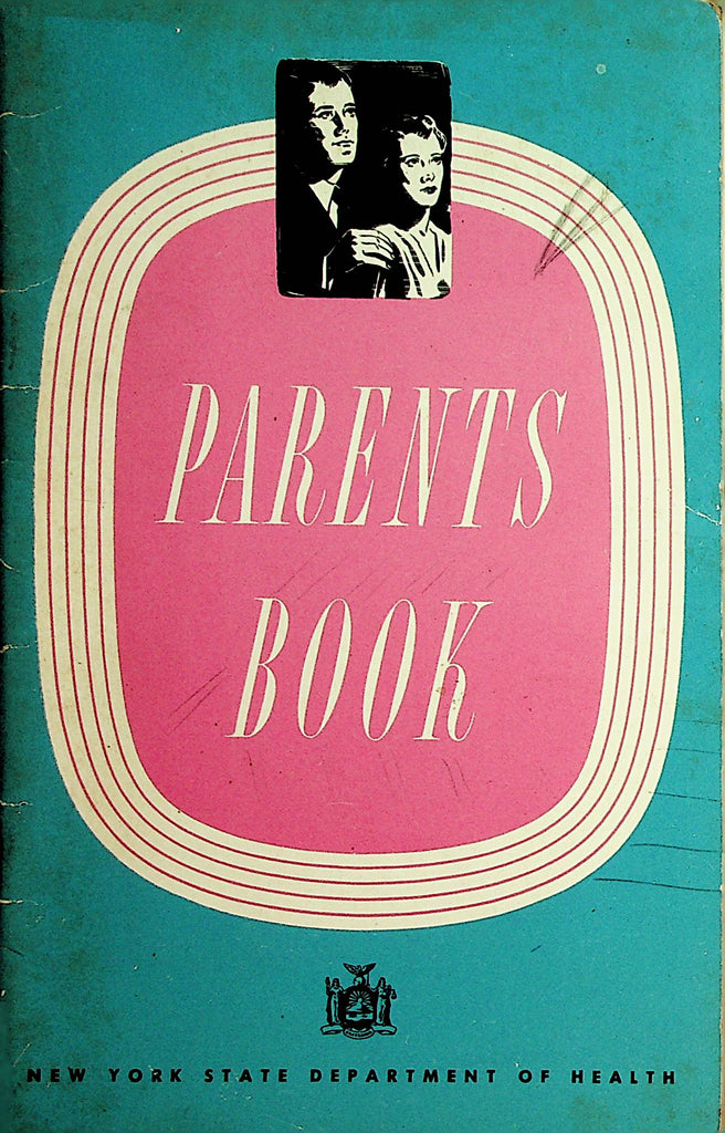 Parents Book  New York State Department Of Health 1950    120621lm-dm2