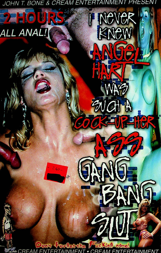 I Never Knew Angel Hart Was Such A Cock-Up-Her Ass Gang Bang Slut VHS  XXX    091921lm-dm