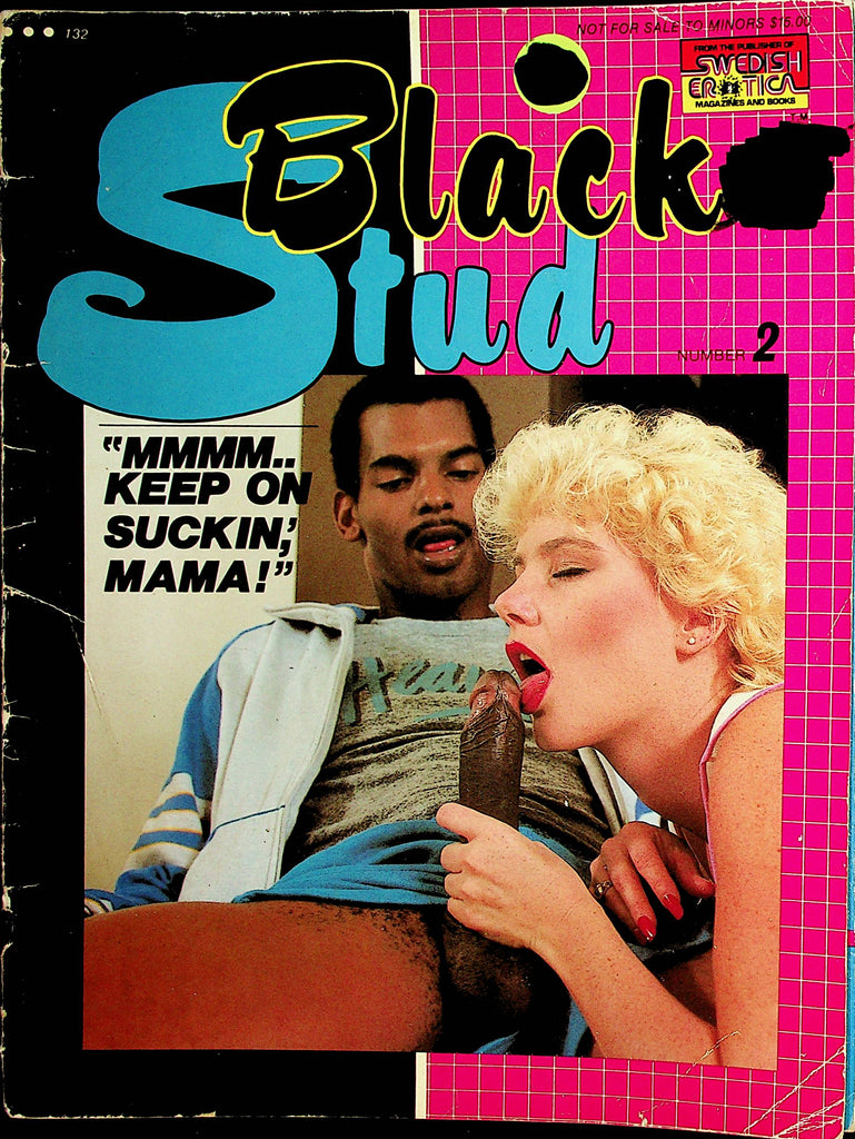 Black Stud Magazine  "Keep On Suckin' Mama!"  #2 1990's   021922lm-p