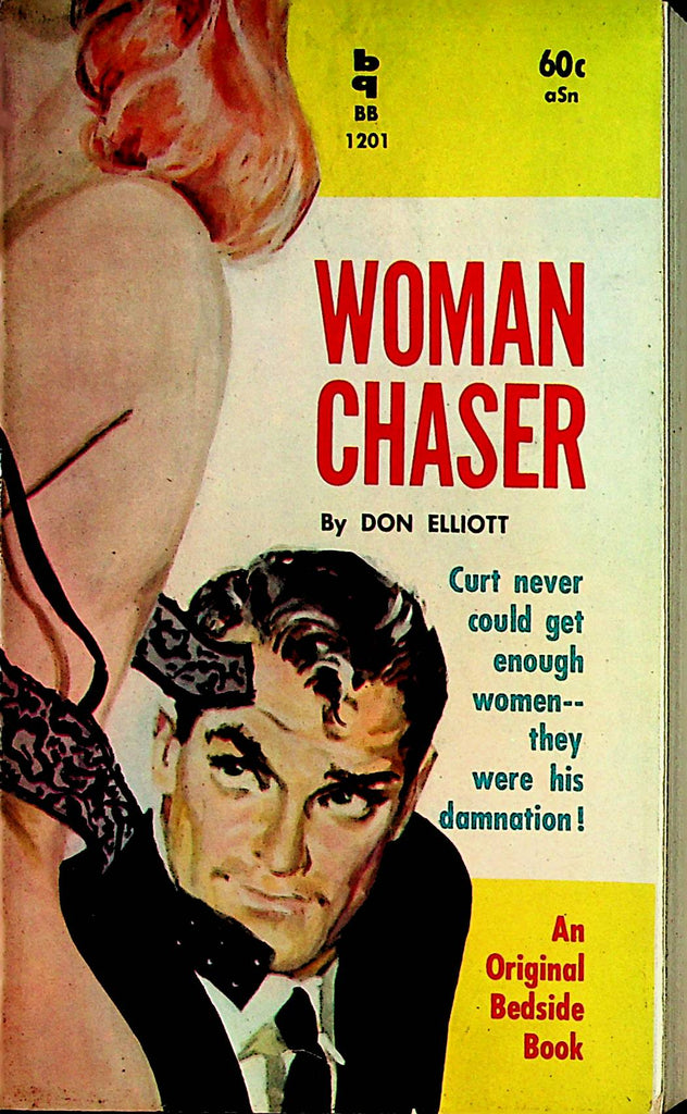 Woman Chaser Adult Novel by Don Elliott  1961 Original Bedside Book  110121lm-dm