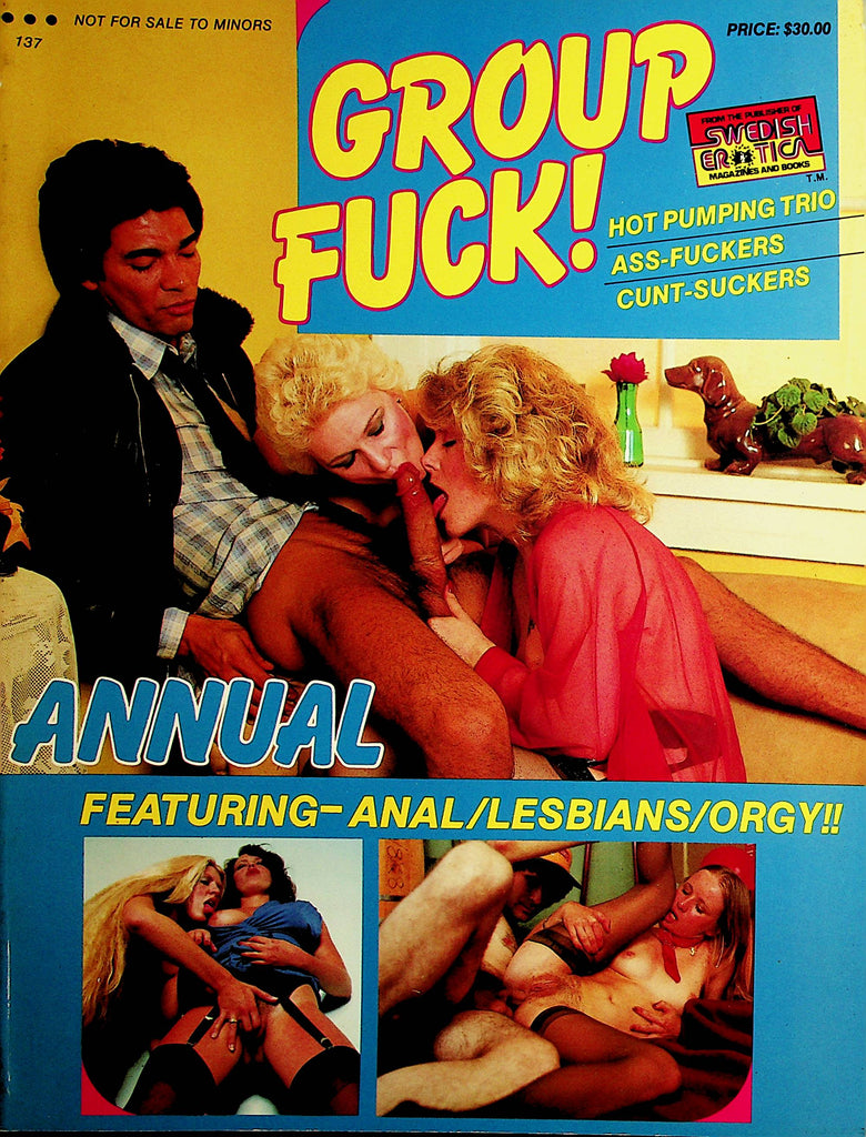 Group Fuck! Magazine  Featuring- Anal, Lesbians, Orgy  #137 1980's Swedish Erotica  120221lm-dm