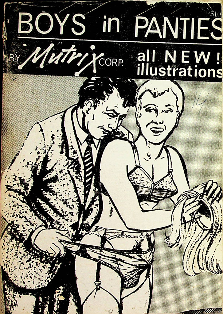 Boys In Panties She-Male Illustrated Novel  by Mutrix Corp. 1960's     040823lm-p