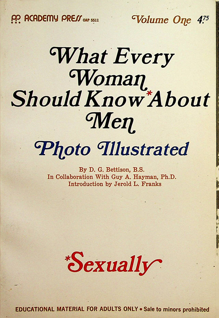 What Every Woman Show Know About Men Photo Illustrated Book by D.G. Bettison, B.S. vol.1 1970 Academy Press    031623lm-p