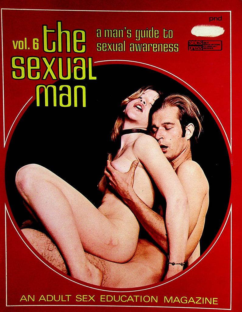 The Sexual Man Magazine  A Man's Guide To Sexual Awareness  - Turning Her On  vol.6 1972    102122lm-p