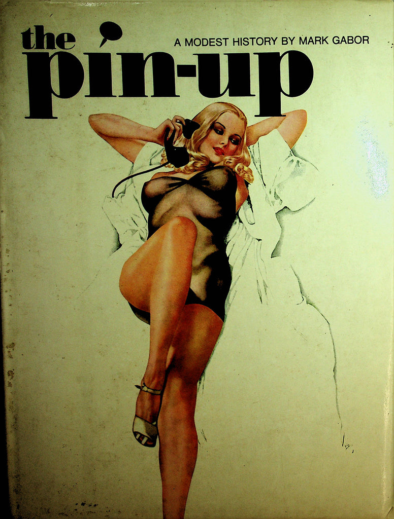 The Pin-Up Hardcover Book  A Modest History by Mark Gabor  1972  030322lm-p3