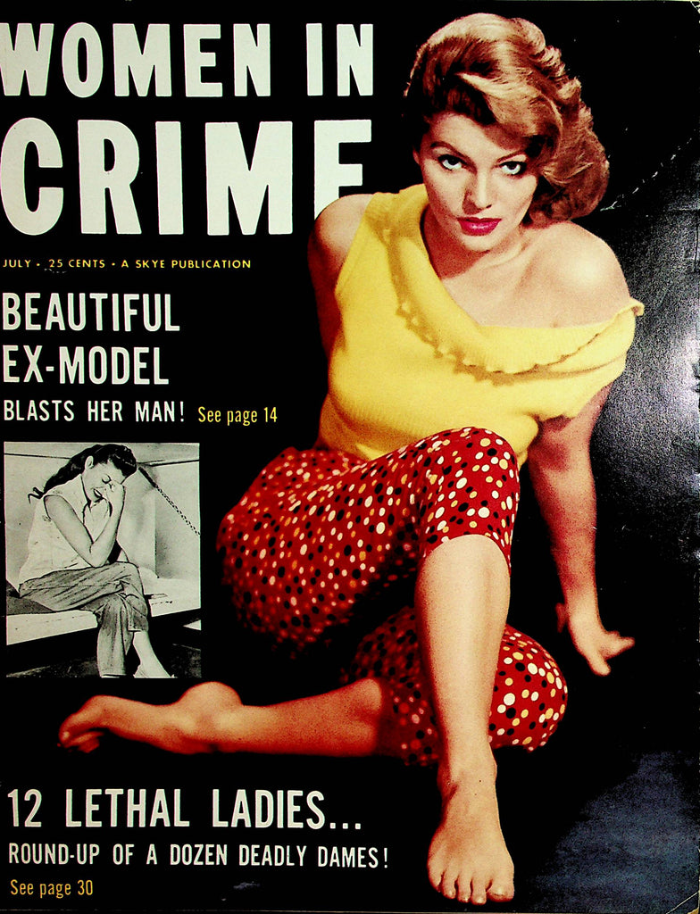 Women In Crime Vintage Magazine  Beautiful Ex-Model Blasts Her Man!  July 1956   030322lm-p3