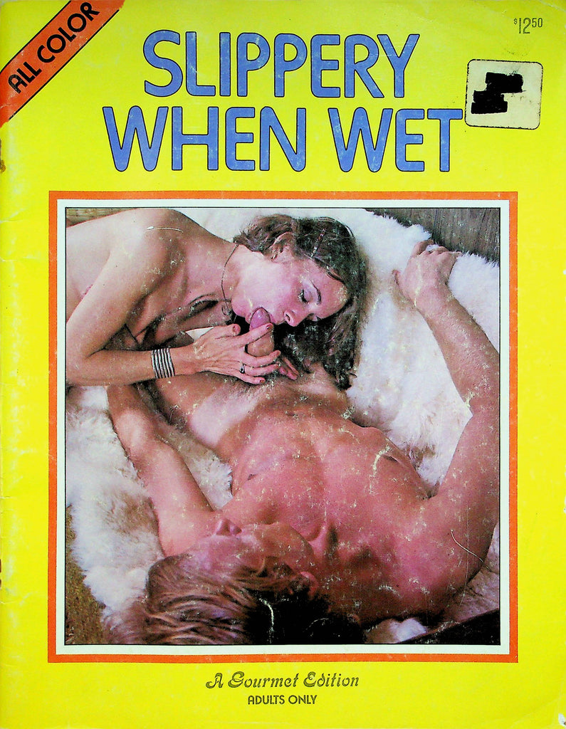 Slippery When Wet Magazine A Gourmet Edition Publication Date Unknown 042822RP
